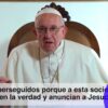 Reconocer los derechos de los cristianos- Vídeo del Papa