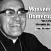 Monseñor Romero: Un cristiano en la historia de América Latina.