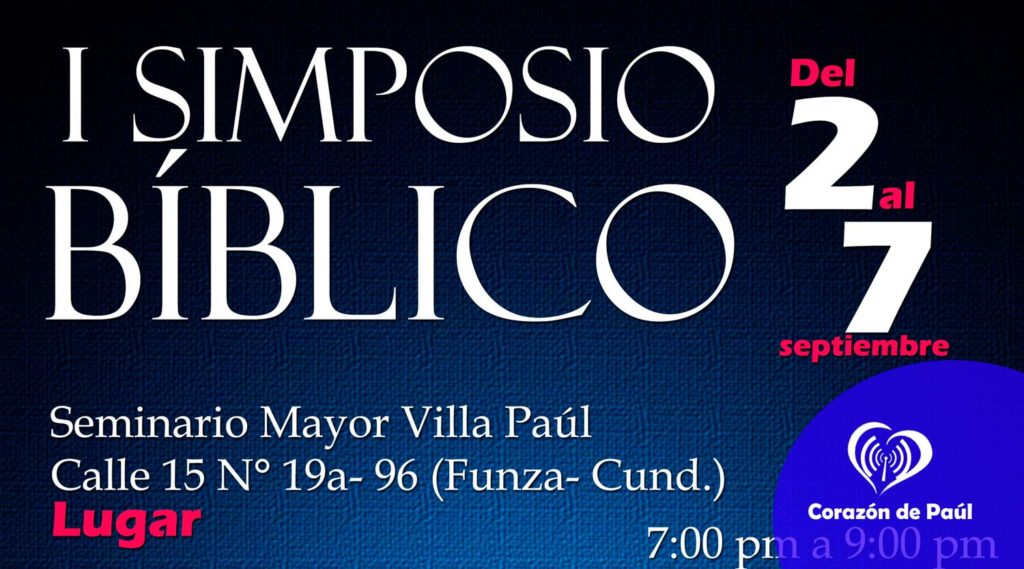 I Simposio Bíblico- Seminario Villa Paúl de 2 al 6 de Septiembre