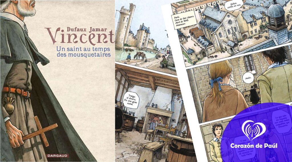 Un Santo en la época de los Mosqueteros- El Nuevo Comic sobre San Vicente