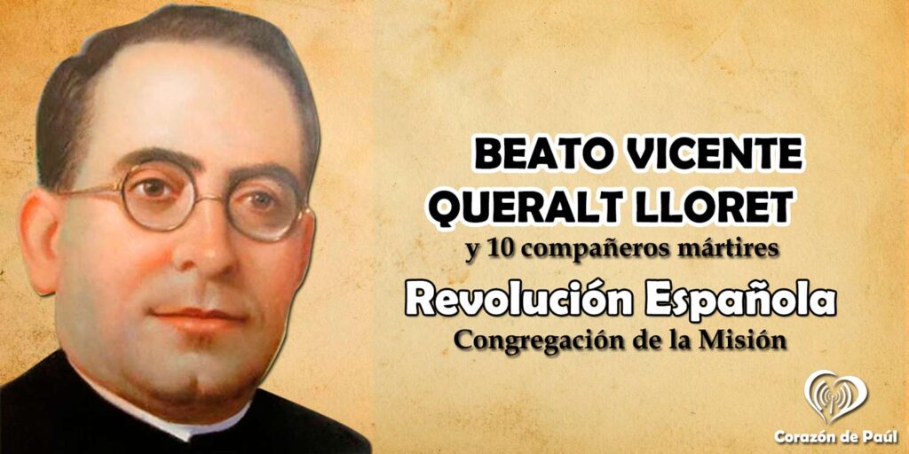 Beato Vicente Queralt Lloret y 10 compañeros mártires.