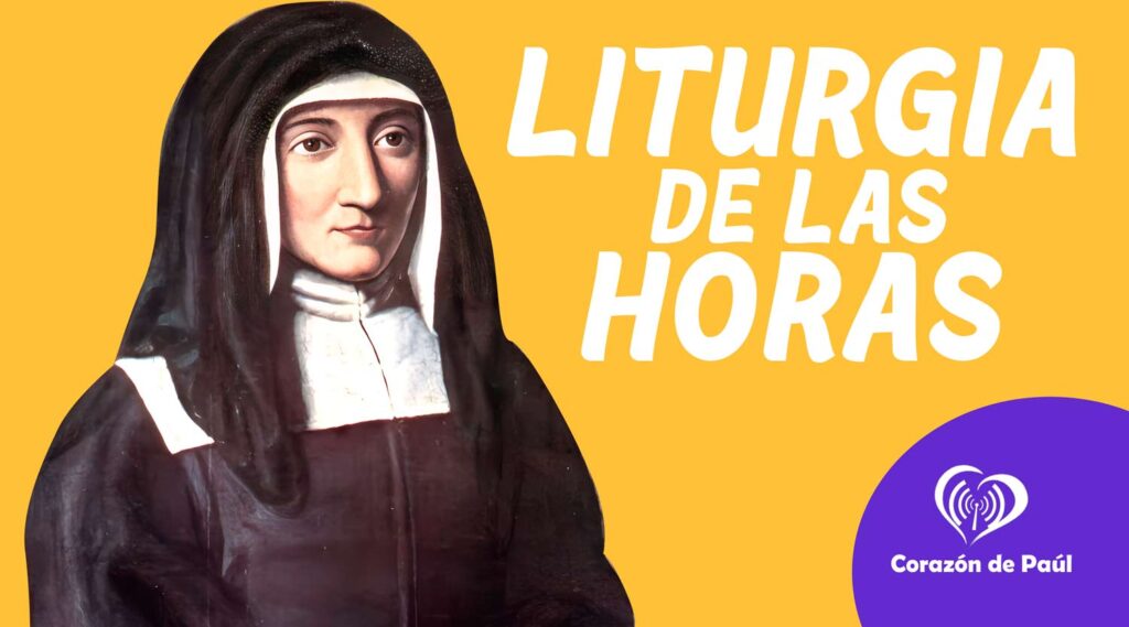 Liturgia de las Horas Solemnidad de Santa Luisa de Marillac